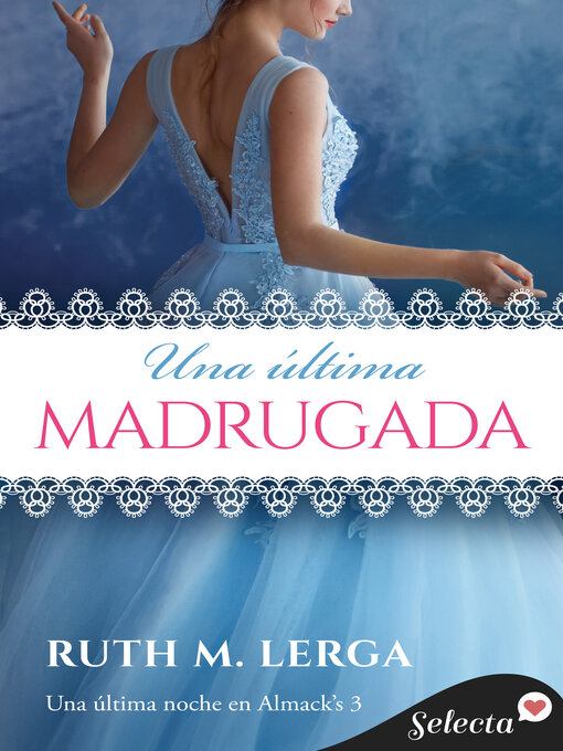 Title details for Una última madrugada (Una última noche en Almack's 3) by Ruth M. Lerga - Wait list